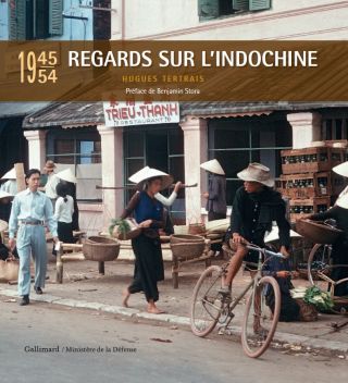  - Regards sur l'Indochine, 1945-1954