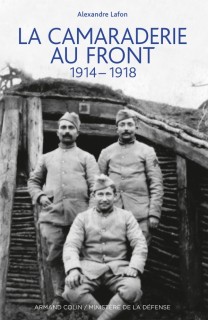 La camaraderie au front 1914-1918 - 