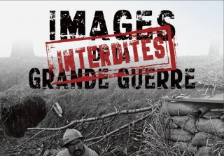  Images interdites de la Grande Guerre