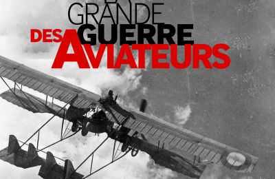  La Grande Guerre des aviateurs