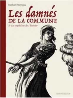 © Tous droits réservés - Les Damnés de la Commune - Éditions Delcourt