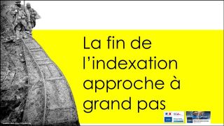 La fin de l'indexation approche  grands pas !