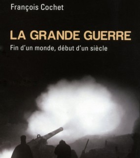 La Grande Guerre. Fin d'un monde, dbut d'un sicle.