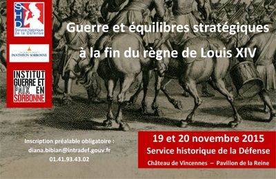  - Colloque "1688-1715, le grand tournant : guerre et quilibres stratgiques  la fin du rgne de Louis XIV"