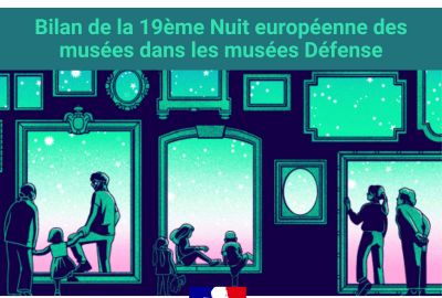 Bilan de la 19me Nuit europenne des muses dans les muses Dfense.jpg