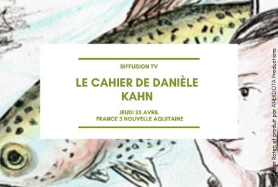 Diffusion Tv "Le cahier de Danile Kahn" 