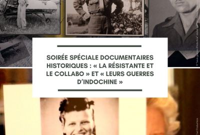  Soire spciale documentaires historiques : " La rsistante et le collabo " et " Leurs guerres d'Indochine "'