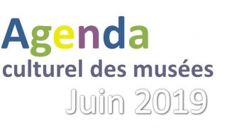 Agenda culturel des muses - Juin 2019