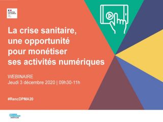 Webinaire  La crise sanitaire, une opportunit pour innover dans le modle conomique de ses activits numriques 