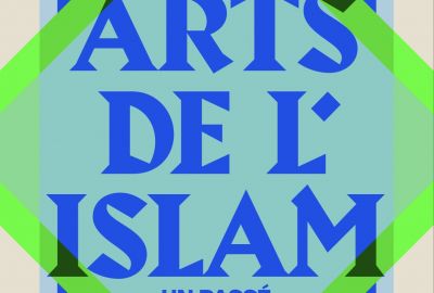 l'Arts de l'Islam : un passé pour un présent - DR