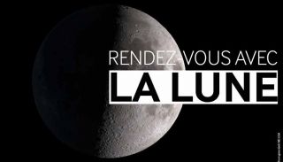 Rendez-vous avec la lune  - DR