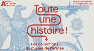 Les collections du musée de l'Armée : Toute une histoire ! - DR