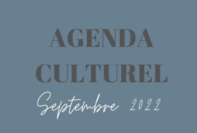 Agenda Culturel des musées - Septembre 2022
