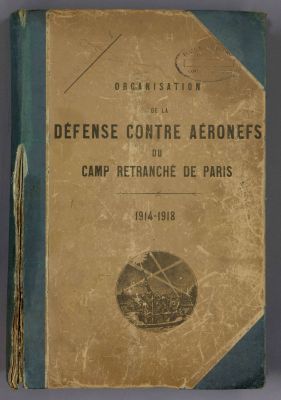 Organisation de la défense contre les aéronefs dans le camp retranché de Paris - EP_BCX_IX_RE_ - Ecole Polytechnique