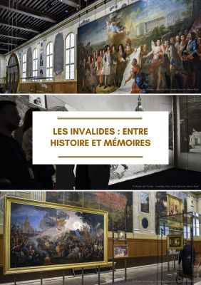 Les Invalides : entre histoire et mmoires